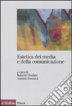 Estetica dei media e della comunicazione libro