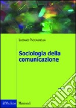 Sociologia della comunicazione libro