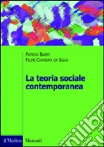 La Teoria sociale contemporanea libro