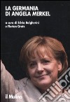 La Germania di Angela Merkel libro