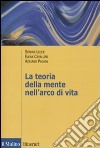 La teoria della mente nell'arco di vita libro