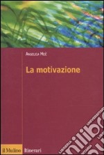 La Motivazione libro