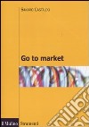 Go to market libro di Castaldo Sandro