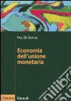 Economia dell'unione monetaria libro di De Grauwe Paul