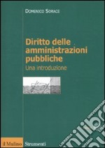 Diritto delle amministrazioni pubbliche. Una introduzione libro