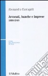 Avvocati, banche e imprese 1890-1940 libro