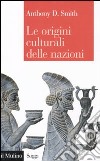 Le origini culturali delle nazioni libro