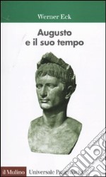 Augusto e il suo tempo libro