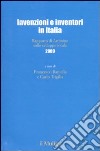 Invenzioni e inventori in Italia. Rapporto di Artimino sullo sviluppo locale 2009 libro