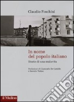 In nome del popolo italiano. Storie di una malavita libro