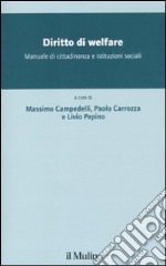 Diritto di welfare. Manuale di cittadidananza e istituzioni sociali libro