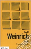 Lete. Arte e critica dell'oblio libro di Weinrich Harald