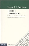 Diritto e rivoluzione. L'impatto delle riforme protestanti sulla tradizione giuridica occidentale. Vol. 2 libro