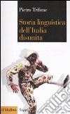 Storia linguistica dell'Italia disunita libro