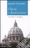 Chiesa e democrazia. La lezione di Pietro Scoppola libro
