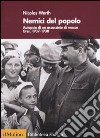 Nemici del popolo. Autopsia di un assassinio di massa. Urss, 1937-38 libro di Werth Nicolas