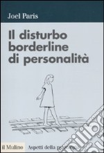 Il Disturbo borderline di personalità libro