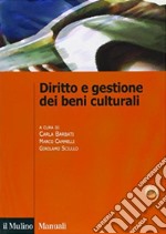 Diritto e gestione dei beni culturali libro