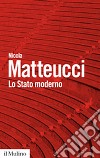 Lo stato moderno. Lessico e percorsi libro