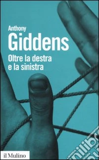 Oltre la Destra e la Sinistra