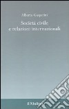 Società civile e relazioni internazionali libro