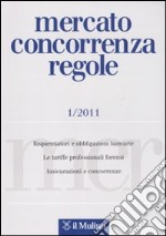 Mercato concorrenza regole (2011). Vol. 1 libro