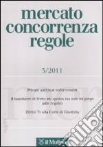 Mercato concorrenza regole (2011). Vol. 3 libro