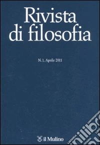 Rivista di filosofia (2011). Vol. 1 libro