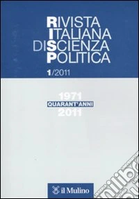 Rivista italiana di scienza politica (2011). Vol. 1 libro