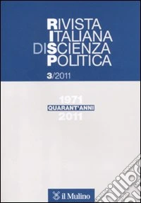 Rivista italiana di scienza politica (2011). Vol. 3 libro