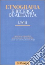 Etnografia e ricerca qualitativa (2011). Vol. 1