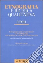 Etnografia e ricerca qualitativa (2011). Vol. 2 libro