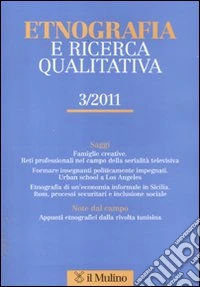 Etnografia e ricerca qualitativa (2011). Vol. 3