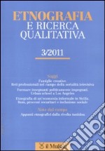 Etnografia e ricerca qualitativa (2011). Vol. 3 libro