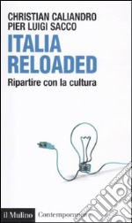 Italia reloaded. Ripartire con la cultura libro