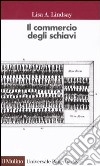 Il commercio degli schiavi libro