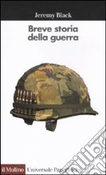 Breve storia della guerra libro