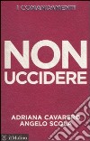 I comandamenti. Non uccidere libro