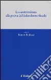 La sanità italiana alla prova del federalismo fiscale libro di Balduzzi R. (cur.)