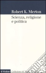 Scienza, religione e politica libro