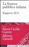 La finanza pubblica italiana. Rapporto 2011 libro