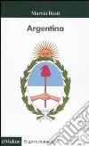 Argentina libro di Rosti Marzia