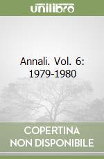 Annali. Vol. 6: 1979-1980