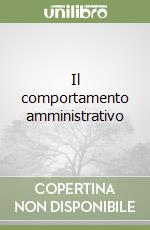 Il comportamento amministrativo