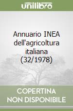 Annuario INEA dell'agricoltura italiana (32/1978) libro