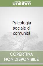 Psicologia sociale di comunità