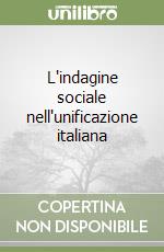 L'indagine sociale nell'unificazione italiana libro