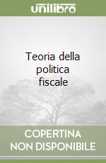 Teoria della politica fiscale libro