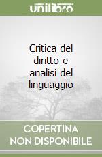 Critica del diritto e analisi del linguaggio libro