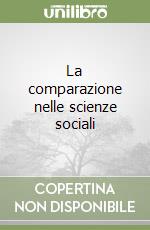 La comparazione nelle scienze sociali libro